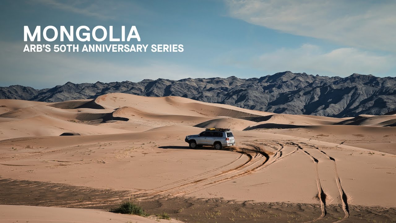 ARB50周年記念 オフロードトリップinモンゴル - Mongolia Unleashed: One Epic Journey to the Gobi | ARB’s 50th Anniversary Series